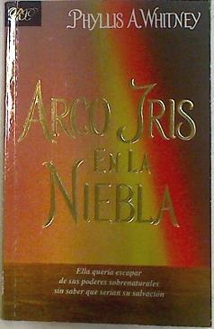 Arco iris en la niebla | 133243 | Phyllis A. Whiyney