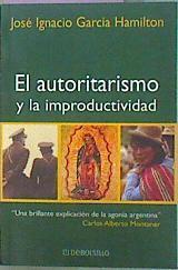 El Autoritarismo Y La Improductividad En Hispanoamérica | 58166 | Garcia Hamilton Jose Ignacio