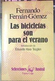 Las Bicicletas Son Para El Verano | 1933 | Fernan Gomez, Fernan/Introducción Haro Tecglen