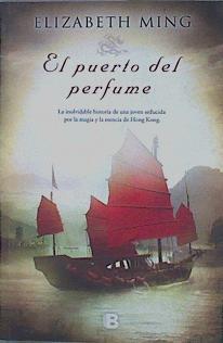 El puerto del perfume | 153444 | Ming, Elizabeth