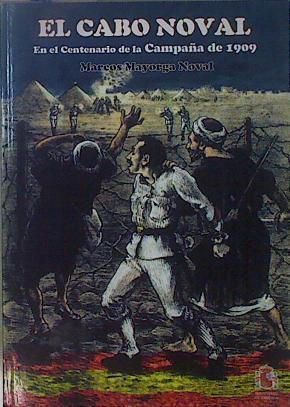 El Cabo Noval en el Centenario de la Campaña de 1909 | 148934 | Mayorga Noval, Marcos