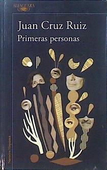 Primeras personas | 146872 | Cruz Ruiz, Juan (1948-)