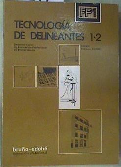 Tecnología de Delineantes, 1. 2 | 159954 | Alvarez Asensio, Claudino