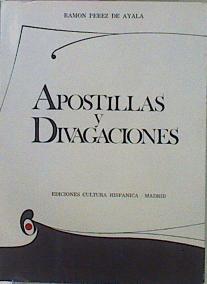 Apostillas Y Divagaciones | 58349 | Pérez De Ayala, Ramón