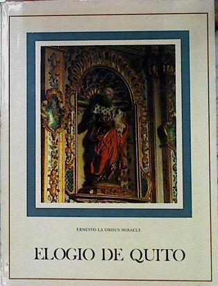 Elogio De Quito ( Ecuador) | 68037 | Ernesto La Orden Miracle/Prologo del Marques de Lozolla