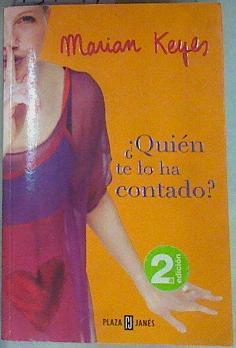 ¿Quién te lo ha contado? | 157744 | Keyes, Marian