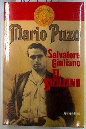 "Salvatore Giuliano ; El siciliano" | 70931 | Puzo, Mario