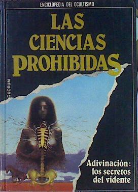 Las ciencias prohibidas Adivinación Los Secretos Del Vidente | 49460 | Vvaa