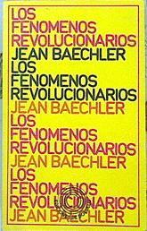 Los Fenómenos Revolucionarios | 46149 | Baechler Jean