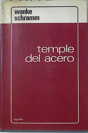 Temple del acero. Manual para el tratamiento termico de las aleaciones de hierro | 75915 | Klaus Schramm, Klaus Wanke