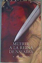 Muerte a la reina de Navarra | 163034 | Pello Guerra Viscarret