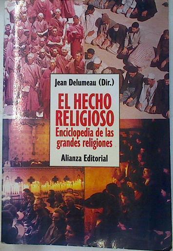 El hecho religioso: enciclopedia de las grandes religiones | 130665 | Delumeau, Jean