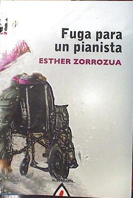 Fuga para un pianista | 135907 | Zorrozua Eguren, Esther