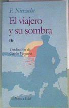 El viajero y su sombra | 167743 | Nietzsche, Friedrich