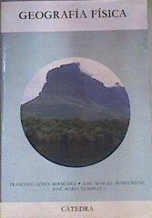 Geografía física. LEER DESCRIPCIÓN | 164034 | López Bermudez, Francisco/Cuadrat, José María/Rubio, José Manuel