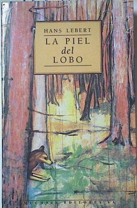 La piel del lobo | 122506 | Lebert, Hans