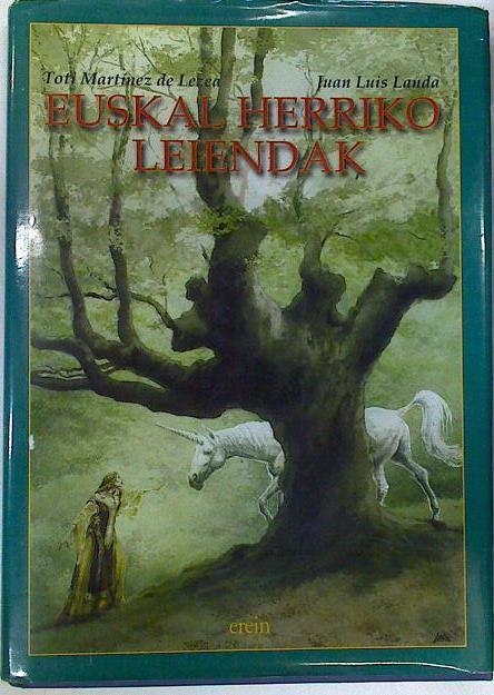 Euskal herriko leiendak + Desplegable | 115666 | Martínez de Lezea, Toti/Landa ( Ilustrador), Juan Luis