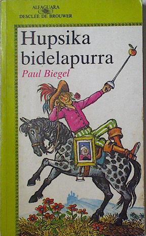 Hupsika bidelapurra | 125178 | Biegel, Paul/Carl Hollander ( Ilustrador)