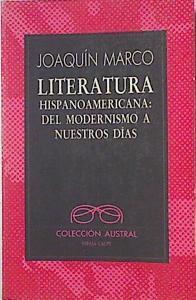 Literatura hispanoamericana: del modernismo a nuestros días | 121472 | Joaquin Marco