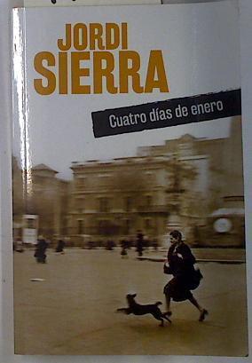 Cuatro días de enero | 97333 | Sierra i Fabra, Jordi