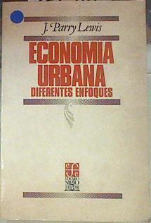 Economía urbana diferentes enfoques | 155305 | Parry Lewis, J