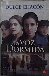 La voz dormida | 129291 | Dulce Chacon