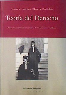 Teoría del derecho: para una comprensión razonable de los fenómenos jurídicos | 136605 | Lledó Yagüe, Francisco/Zorrilla Ruiz, Manuel María