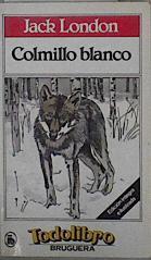 Colmillo Blanco | 148524 | Jack london