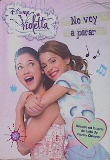 Violetta. No voy a parar | 153980 | Walt Disney Company