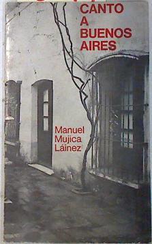 Canto a Buenos Aires | 73749 | Mújica Láinez, Manuel