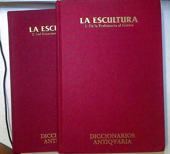 La Escultura I De la prehistoria al gótico II Del Renacimienot a la actualidad | 126410 | García Gutiérrez, Pedro Francisco/Landa Bravo, José