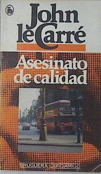 Asesinato de calidad | 123276 | Le Carré, John