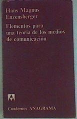 Elementos Para Una Teoria De Los Medios De Comunicación | 53971 | Enzensberger, Hans Magnus