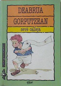 Deabrua gorputzean | 125827 | Calleja Pérez, Seve