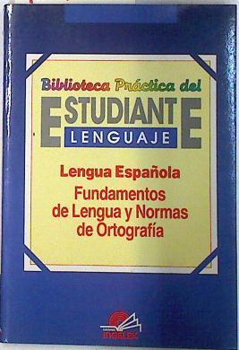 Lengua española fundamentos de lengua y normas de ortografía | 73772 | López, Elena