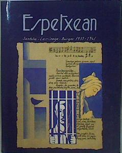 Espetxean Santoña Larrinaga Burgos ( 1937 - 1941 ) ( En la Carcel ) | 153082 | Presos nacionalistas Vascos, VVAA