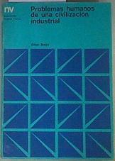 Problemas humanos de una civilización industrial | 160946 | Elton Mayo