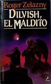 Dilvish  el maldito | 76119 | Zelazny, Roger