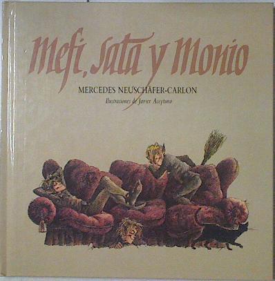 Mefi, Sata y Monio | 123635 | Neuschäfer-Carlón, Mercedes/Javier Aceytuno ( Ilustrador)