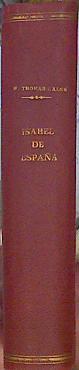 Isabel De España | 43312 | Traducción de Alberto de Mestas., Walsh William Thomas/Con un epílogo de M Almagro.