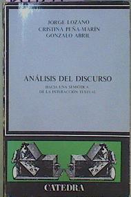 Análisis Del Discurso Hacia Una Semiótica De La Interacción Textual | 61871 | Lozano / Peña-Marín/ Abril