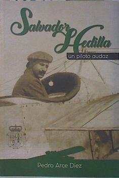 Salvador Hedilla : un piloto audaz | 136788 | Arce Díez, Pedro