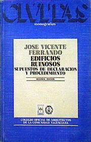 Edificios Ruinosos Supuestos de declaración y procedimiento | 32934 | José Vicente Ferrando