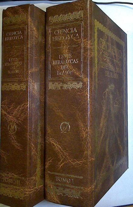 Ciencia heroyca reducida a las leyes heráldicas del blasón. Tomos I y II | 126842 | Miguel de Avilés, Marques de, Avilés