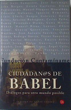 Ciudadan@s de Babel: diálogos para otro mundo posible | 122307 | Fundación Contamíname