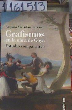 Grafismos en la Obra de Goya  Estudios Comparativo | 161513 | Amparo Sacristán Carrasco