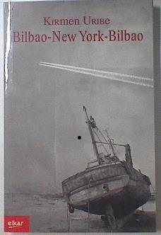 Bilbao-New York-Bilbao | 105995 | Uribe Urbieta, Kirmen (1970-    )