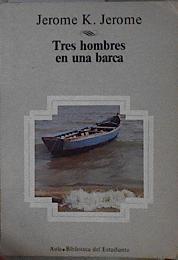 Tres hombres en una barca | 148401 | Jerome, Jerome Klapka