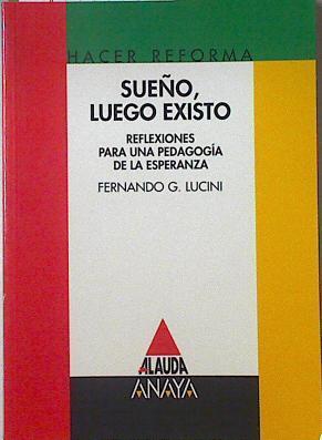 Sueño, luego existo: (hacer reforma) | 123607 | González Lucini, Fernando