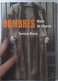 Hombres Modo De Empleo | 363 | Viejo, Teresa